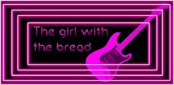 The girl with the bread.