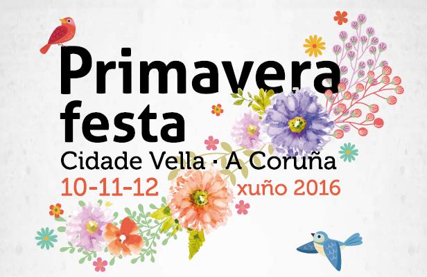 PRIMAVERA FESTA CIDADE VELLA A CORUÑA 2016
