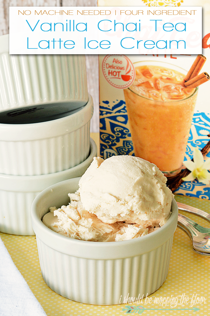 i should be mopping the floor Vanilla Chai Tea Latte Ice Cream