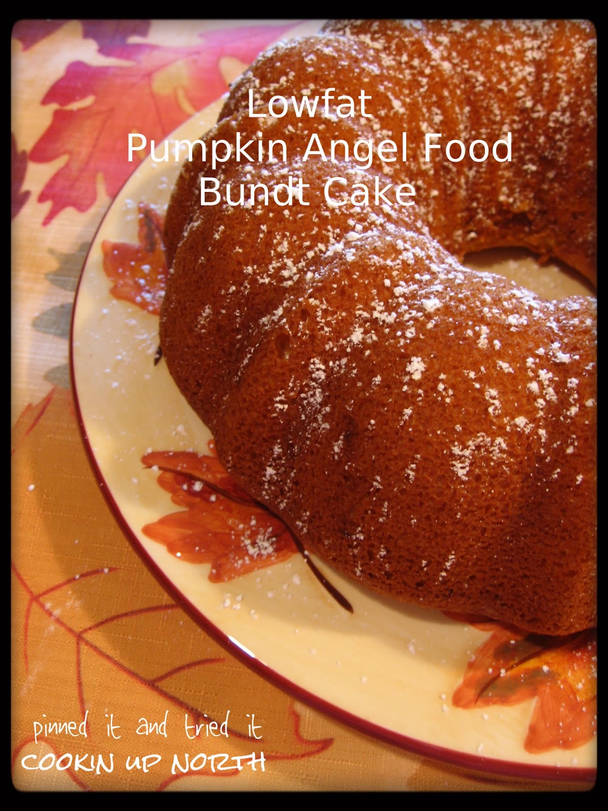 cookin' up north Low fat Pumpkin Angel Food Cake...pinned it and tried it