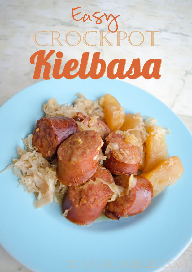 Diana Rambles Easy Crock Pot Kielbasa