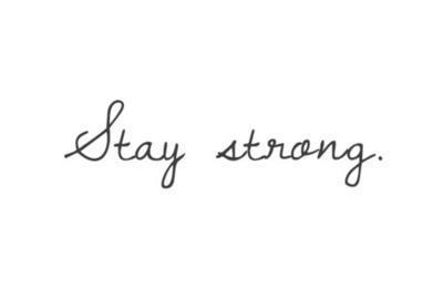 Stay  strong