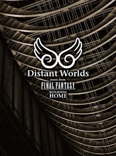 Distant Worlds - music from Final Fantasy Returning Home