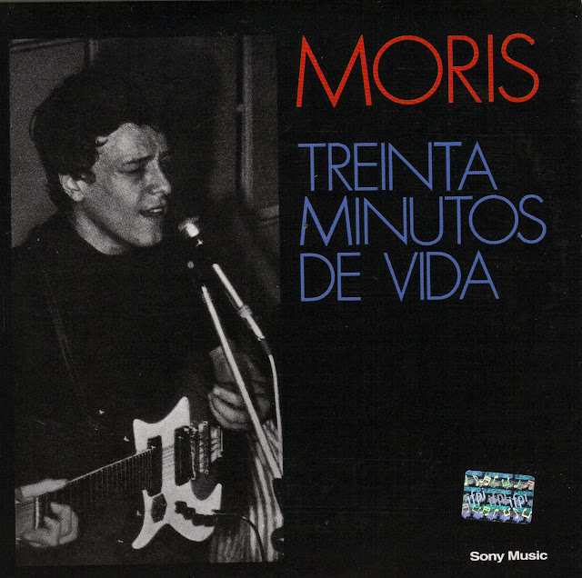 Moris Treinta Minutos De Vida Moris Treinta Minutos De Vida