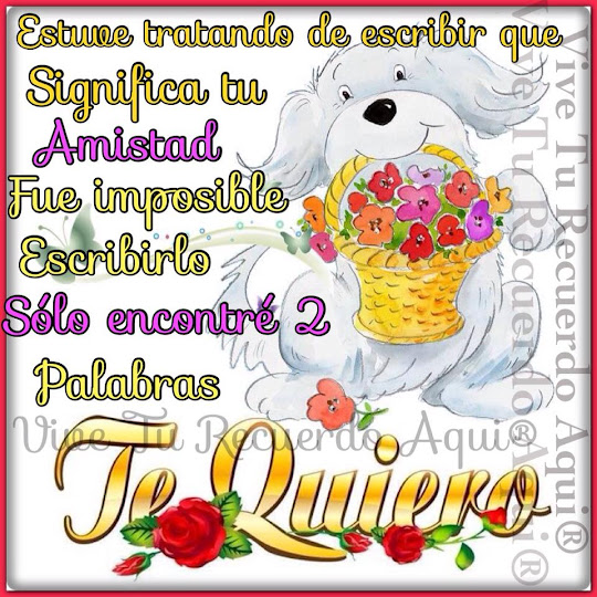 Por eso Te Quiero - Imagenes y Postales de Amistad Por eso Te Quiero - Imagenes y Postales de Amistad