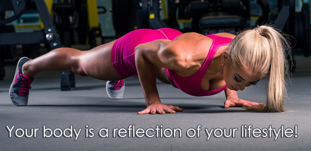 Your body is a reflexion of your lifestyle