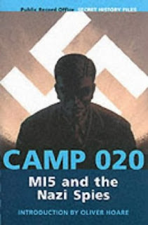 Camp 020 - MI5 and the Nazi Spies Camp 020 - MI5 and the Nazi Spies