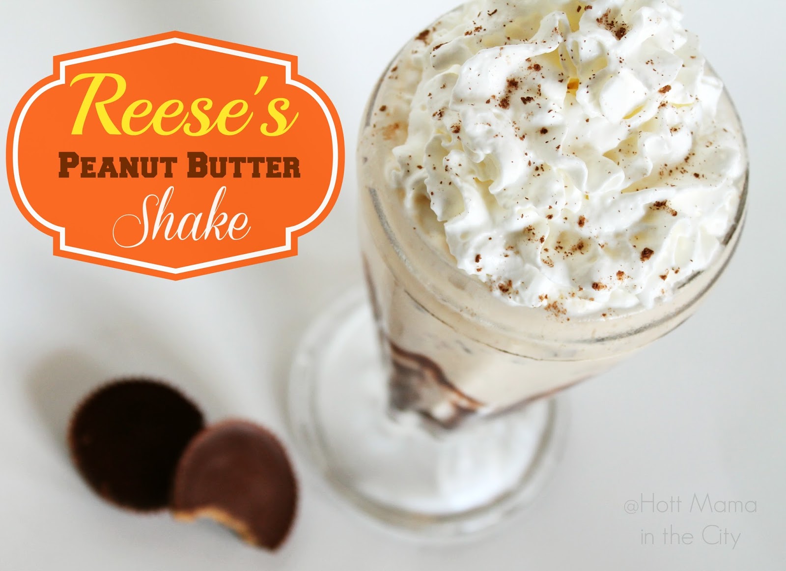 Hot Mama In The City Reese's Peanut Butter Shake Recipe