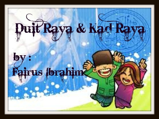 Kad Raya + Duit Raya Fairus Ibrahim