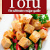 Tofu: The Ultimate Recipe Guide - Free Kindle Non-Fiction