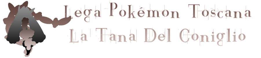 Lega Pokemon Toscana: "La Tana del Coniglio"