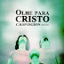 Olhe para Cristo Vol.2 - C. H. Spurgeon