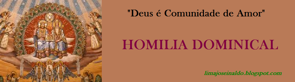 HOMILIA DOMINICAL - SANTÍSSIMA TRINDADE ANO A