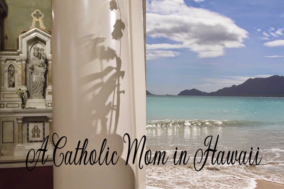 A Catholic Mom in Hawaii