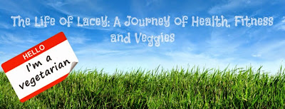 The Life of Lacey: A Journey of Health, Fitness and Veggies