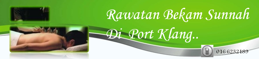 Rawatan Bekam Sunnah Di Pelabuhan Klang Rawatan Bekam Sunnah Di Pelabuhan Klang