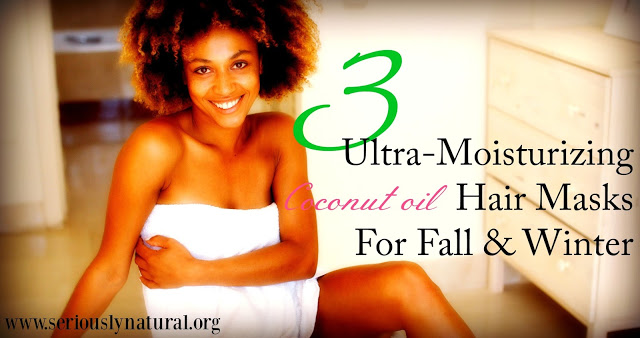 3 Coconut Oil Hair Masks To Moisturize Your Natural Hair