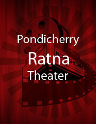 Pondicherry Rathna Theater Pondicherry Rathna Theater