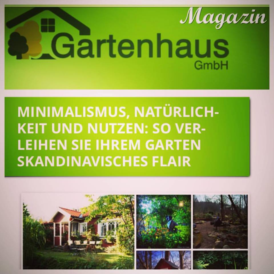 Om den typiska skandinaviska naturliga trädgårdsstilen enligt tyska Gartenhaus Magazin.
