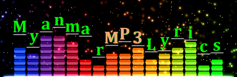 Myanmar MP3 Lyrics