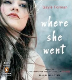 bookcover of WHERE SHE WENT (If I Stay, #2) by Gayle Forman bookcover of WHERE SHE WENT (If I Stay, #2) by Gayle Forman