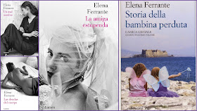 La amiga estupenda, Un mal nombre, Las deudas del cuerpo, Elena Ferrante