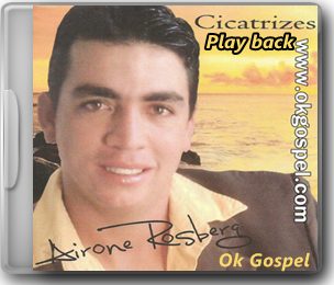 Airone Rosberg - Cicatrizes (2011)Playback Airone Rosberg - Cicatrizes(2011) Playback
