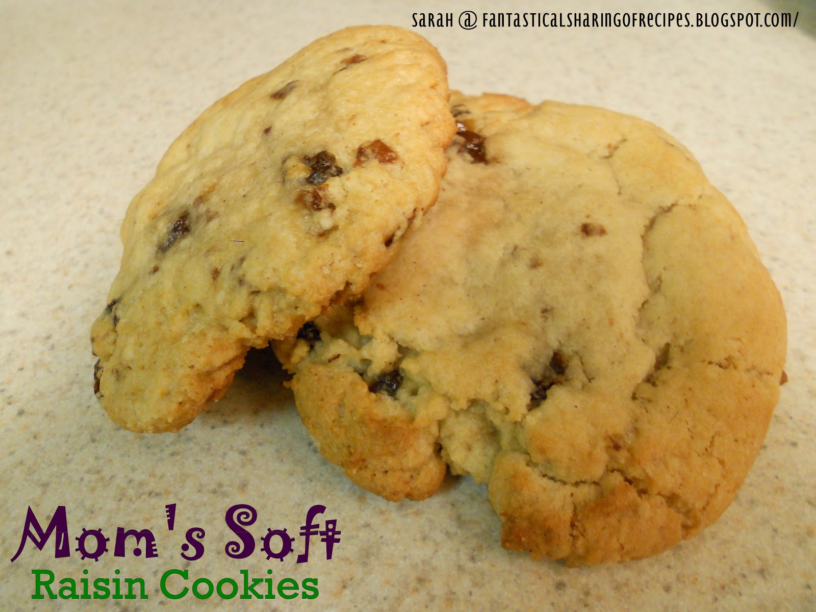 Fantastical Sharing of Recipes Mom's Soft Raisin Cookies
