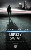 http://www.empik.com/lepszy-swiat-sakey-marcus,p1109832417,ksiazka-p