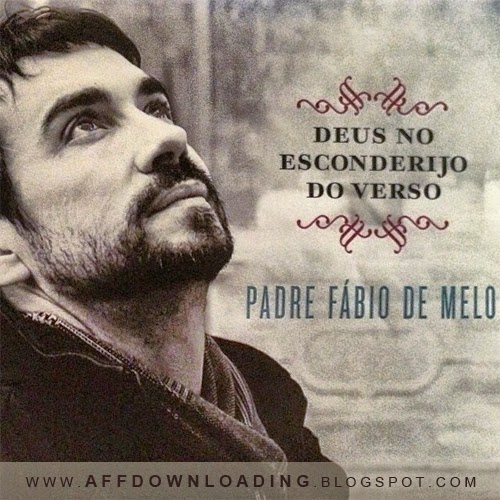 CD Padre Fábio de Melo – Deus No Esconderijo do Verso (2015)