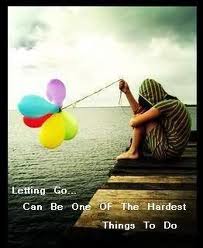 letting go is hard but sometimes holding on is harder letting go is hard but sometimes holding on is harder