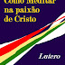 Como Meditar na Paixao de Cristo - Lutero