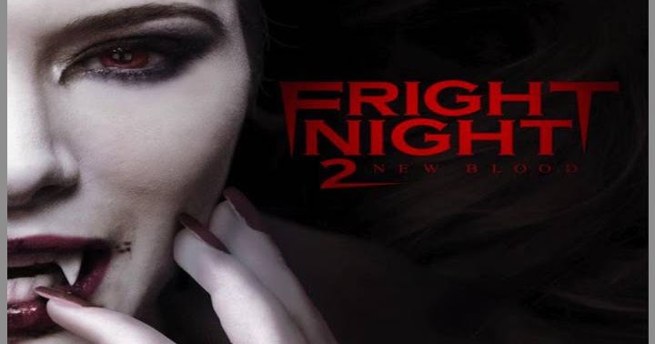 FRIGHT NIGHT 2 (2013)&hellip;. Did You See This Coming