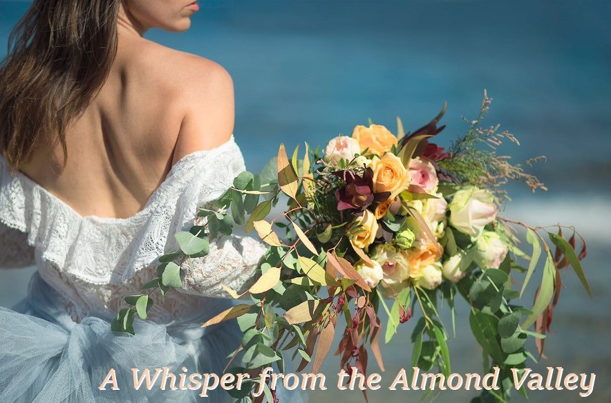 A whisper from the almond valley