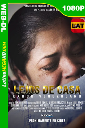 Lejos de casa éxodo venezolano (2020) Latino HD WEB-DL 1080p ()