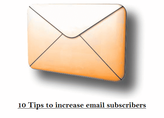 10 tips to increase your email subscribers 10 tips to increase your email subscribers