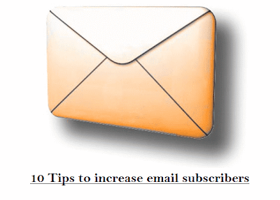10 tips to increase your email subscribers