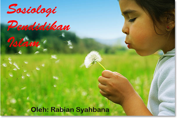 New Rasyba Makalah Sosiologi Pendidikan Islam