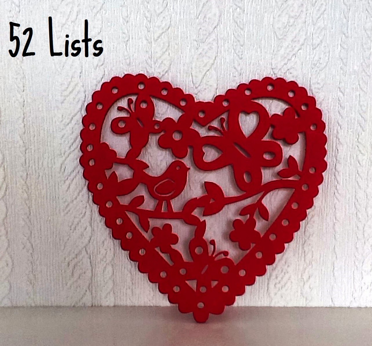 52 Lists - Things That Warm Your Heart