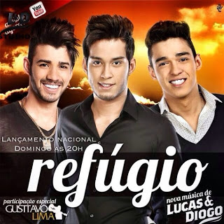 Lucas e Diogo Part. Gusttavo Lima – Refúgio - Mp3 (2013)
