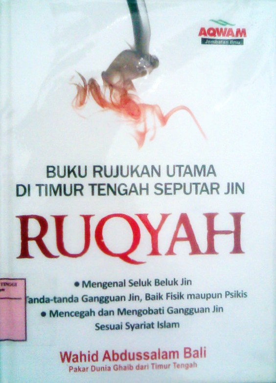 FajaR BloG: Ruqyah : Mengenal dan Mengobati Gangguan Jin Sesuai Syariat