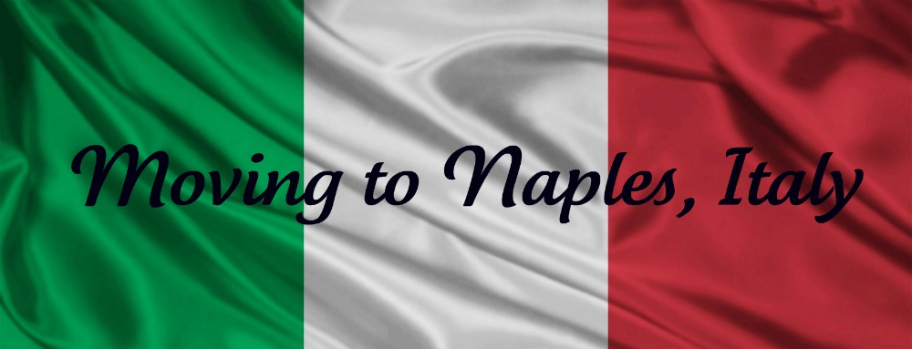 Moving to Naples, Italy