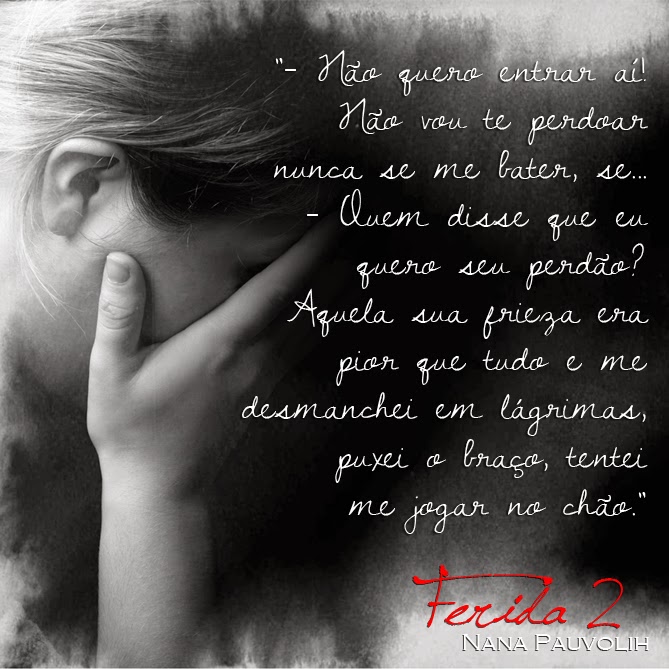 quote livro Ferida 2 - Nana Pauvolih quote livro Ferida 2 - Nana Pauvolih