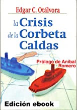 La Crisis de la Corbeta Caldas en Amazon