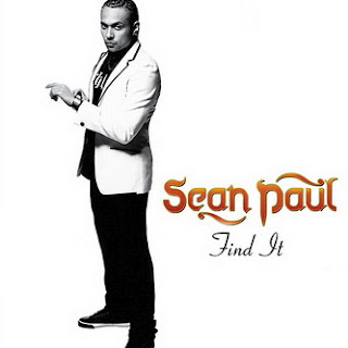 Sean Paul - Find It Lyrics + Letras + Lirik + Tekst + Text + Testo + Paroles + Source: Lyrics-Video-Music.blogspot.com + Video Music Song Lyrics Sean Paul - Find It
