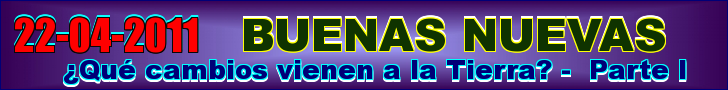 ¿Qué cambios vienen a la Tierra? -  Parte I