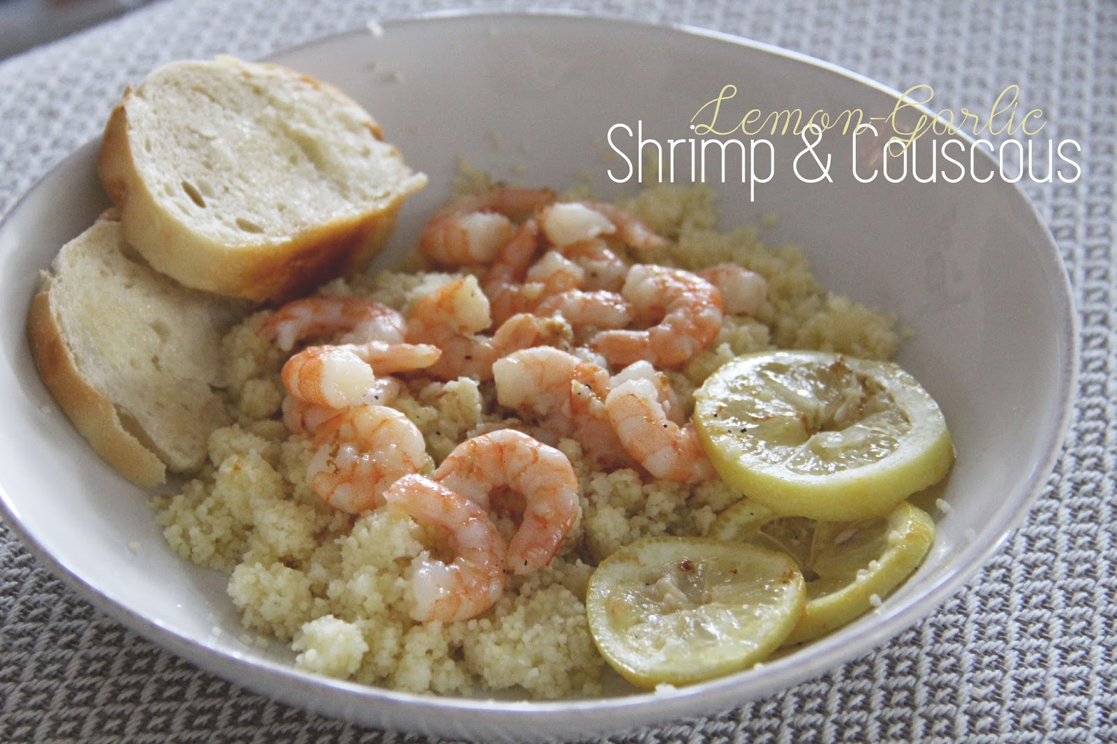 Make It, Bake It, & Voilà! [LemonGarlic Shrimp & Couscous] Darling Do
