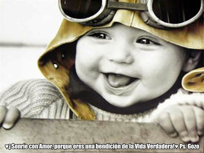 ♥ " ¡ TU SONRISA ES VIDA  ! " ♥