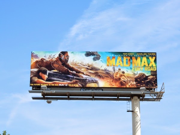 Mad Max: Fury Road movie billboard Mad Max Fury Road movie billboard