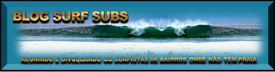 SURF SUBS